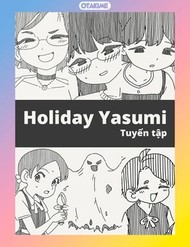 Truyện tranh Holiday Yasumi – Tuyển Tập Oneshot